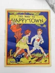 1929, The Way To Happytown, Colgate Palmolive Toothpaste Children's Hygeine Sb G. Fixed Price $20.00.
