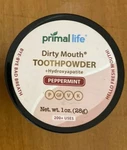 Primal Life Organics Dirty Mouth Toothpowder Cleaning Powder Peppermint 1 Oz. Fixed Price $17.00.