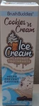 Brush Buddies Ice Cream Flavored Fluoride Toothpaste Cookies 'n 3.5 Oz. Fixed Price $6.95.